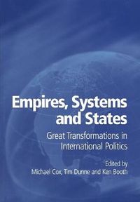 Empires, Systems and States; Michael Cox, Timothy Dunne, Ken Booth; 2002