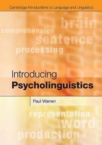 Introducing Psycholinguistics; Paul Warren; 2012