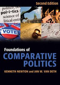Foundations of Comparative Politics; Kenneth Newton, Jan W. van Deth; 2009