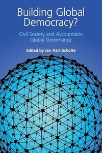 Building Global Democracy?; Jan Aart (EDT) Scholte; 2011