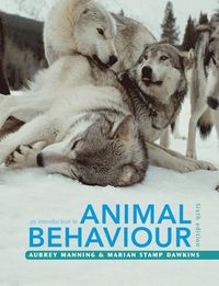An Introduction to Animal Behaviour; Aubrey Manning; 2012