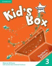 Kid's Box American English Level 3 Teacher's Edition; Melanie Williams; 2010