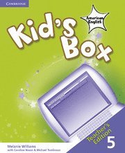 Kid's Box American English Level 5 Teacher's Edition; Melanie Williams; 2011