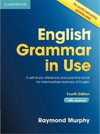 English Grammar in Use Book with Answers; Raymond Murphy; 2012