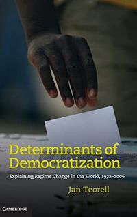 Determinants of Democratization; Jan Teorell; 2010
