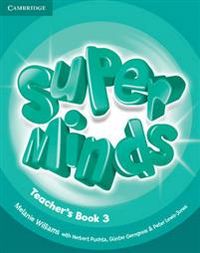 Super Minds Level 3 Teacher's Book; Melanie Williams; 2012