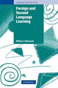 Foreign and Second Language Learning; William Littlewood; 1984