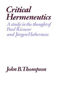 Critical Hermeneutics; John B. Thompson; 1984