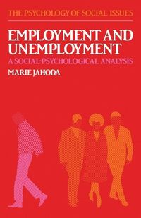 Employment and Unemployment; Marie Jahoda; 1982
