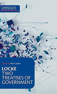 Locke: Two Treatises of Government Student edition; John Locke; 1988