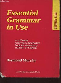 Essential Grammar in Use with Answers; Raymond Murphy; 1990