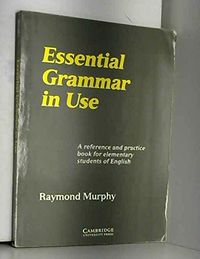 Essential Grammar in Use Edition without answers; Raymond Murphy; 1990