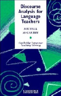 Discourse Analysis for Language Teachers; Michael McCarthy; 1991