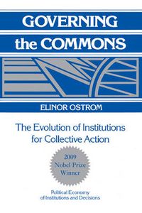 Governing the Commons; Elinor Ostrom; 1990