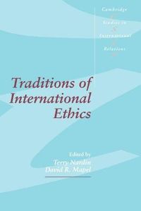 Traditions of International Ethics; Terry Nardin; 1993