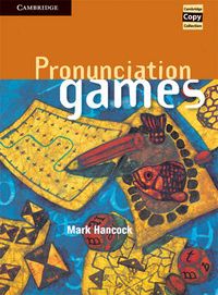 Pronunciation Games; Mark Hancock; 1995