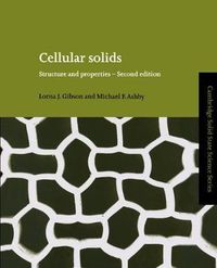 Cellular Solids; Lorna J. Gibson, Michael F. Ashby; 1999