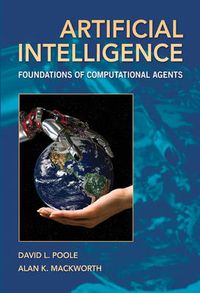 Artificial Intelligence; David L. Poole, Alan K. Mackworth; 2010