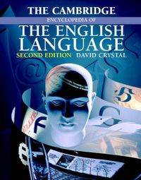 The Cambridge Encyclopedia of the English Language; David Crystal; 2003