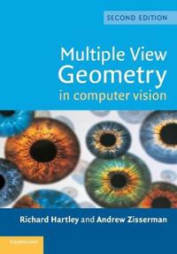 Multiple View Geometry in Computer Vision; Richard Hartley; 2004