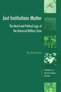 Just Institutions Matter; Bo Rothstein; 1998