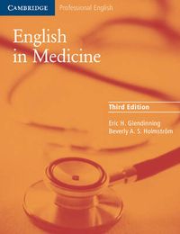 English in Medicine; Eric H. Glendinning, Beverly Holmström; 2005