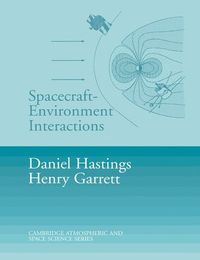 Spacecraft-Environment Interactions; Daniel Hastings; 2004