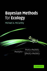 Bayesian Methods for Ecology; Michael A McCarthy; 2007