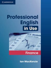 Professional English in Use Finance; Ian MacKenzie; 2006