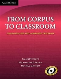 From Corpus to Classroom; Anne O'Keeffe, Michael McCarthy, Ronald Carter; 2007