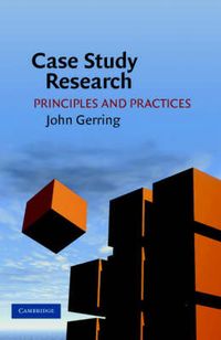 Case Study Research; John (university Of Texas Gerring; 2006