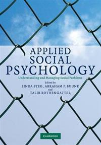 Applied Social Psychology; Linda (EDT) Steg, Abraham P. (EDT) Buunk, Talib (EDT) Rothengatter; 2008