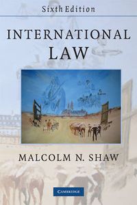 International Law; Malcolm N. Shaw; 2008