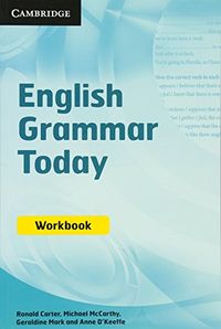 English Grammar Today Workbook; Ronald Carter; 2011