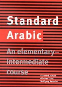 Standard Arabic; Schulz Eckehard, Günther Krahl, Reuschel Wolfgang; 2000