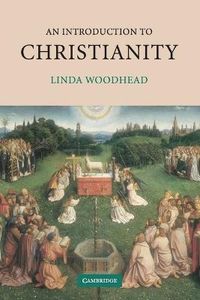 An Introduction to Christianity; Linda Woodhead; 2004