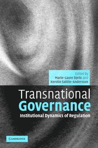 Transnational Governance; Marie-Laure Djelic, Kerstin Sahlin; 2006