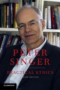 Practical Ethics; Peter Singer; 2011