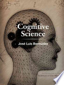 Cognitive Science; José Luis Bermúdez; 2010