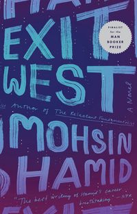 Exit West; Mohsin Hamid; 2018