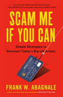 Scam Me If You Can; Frank Abagnale; 2019