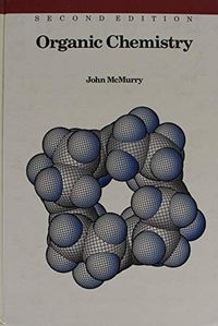 Organic ChemistryBrooks/Cole series in chemistry; John McMurry; 1988