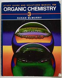 Organic chemistry - Study Guide and Solutions Manual; John McMurry; 1992