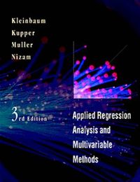 Applied Regression Analysis and Multivariable Methods; T Mûllern, Thomas Kupper, David G. Kleinbaum; 2008