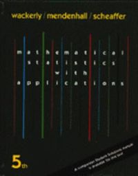 Mathematical Statistics with ApplicationsAlexander Kugushev bookMathematical Statistics; Dennis D. Wackerly, William Mendenhall, Richard L. Scheaffer; 1996