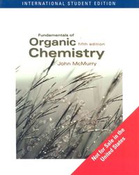 Fundamentals of Organic Chemistry (ISE); John McMurry; 2002