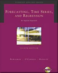 Forecasting, Time Series, and Regression; Bowerman Bruce, O'Connell Richard; 2004