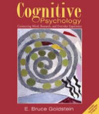 Cognitive Psychology; Gregory Robinson-Riegler, E Bruce Goldstein, Solso, Otto H. MacLin, Frank E. Pollick, Johanna Van Hooff; 2004