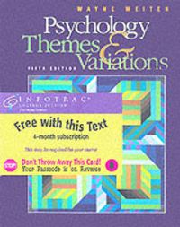 Psychology : themes and variations; Wayne Weiten; 2001