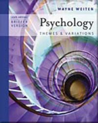 Psychology : themes and variations; Wayne Weiten; 2005